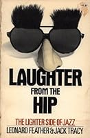 Laughter from the hip, B0007DSJDA Book Cover