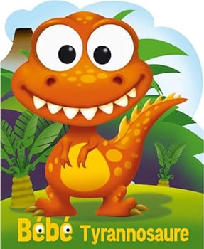 Board book Bébé tyrannosaure [French] Book