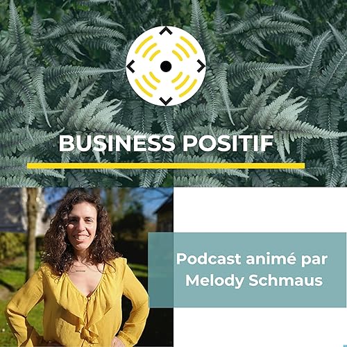 Business Positif Podcast By Melody Schmaus cover art