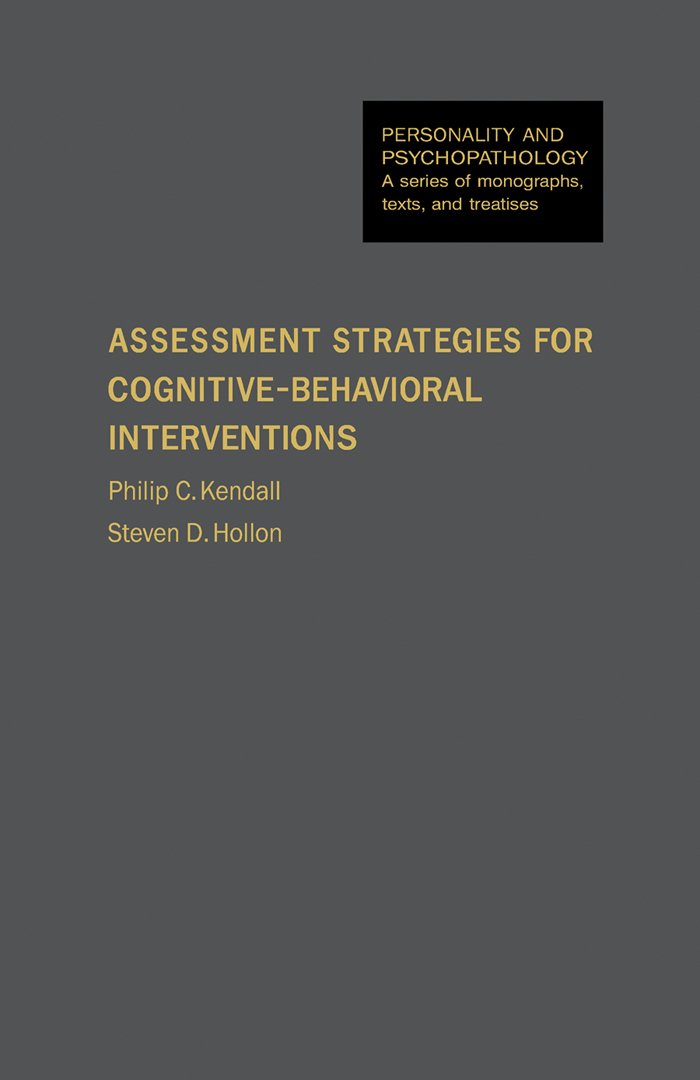 Assessment Strategies for Cognitive–Behavioral Interventions (PERSONALITY, PSYCHOPATHOLOGY, AND PSYCHOTHERAPY (ACADEMIC PR))