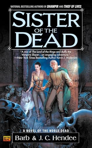 Sister Of The Dead: A Novel Of The Noble Dead: 3