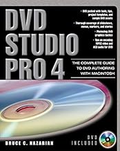 DVD Studio Pro 4: The Complete Guide to DVD Authoring with Macintosh