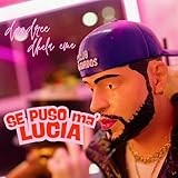 Se Puso Ma' Lucia [Explicit]