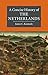 A Concise History of the Netherlands (Cambridge Concise Histories)