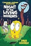 Night of the Living Worms: A Speed Bump & Slingshot Misadventure (Speed Bump & Slingshot Misadventures Book 1)
