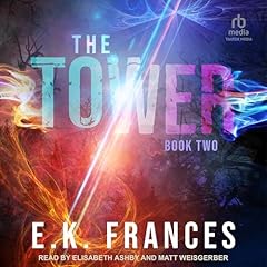 The Tower Audiobook By E.K. Frances cover art