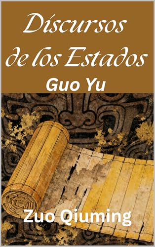 Discursos de los Estados: Guo Yu (Spanish Edition)
