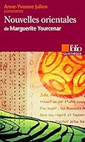 Nouvelles Orientales de Marguerite Yourcenar 2070429326 Book Cover
