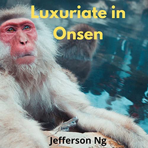 Luxuriate in Onsen by Jefferson Ng episode artwork