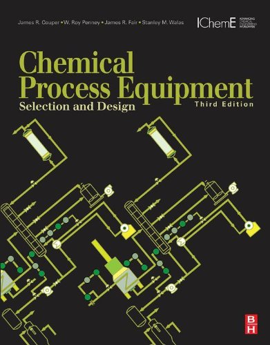 Chemical Process Equipment: Selection and Design