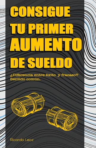 Consigue tu primer aumento de sueldo