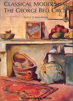 Paperback Classical Modernism: The George Bell Circle Book