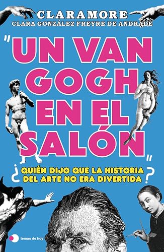 Cover of Un Van Gogh en el salón: ¿Quién dijo que la historia del arte no era divertida? (Aprender hoy) (Spanish Edition)