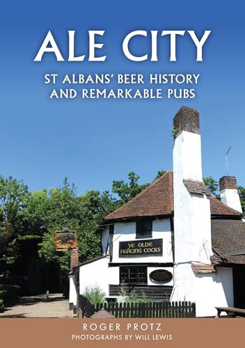 Ale City: St Albans’ Beer History And Remarkable Pubs