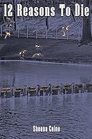 Twelve Reasons To Die 1514888246 Book Cover