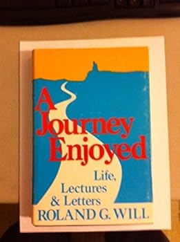Paperback A journey enjoyed: Life, lectures, and letters Book