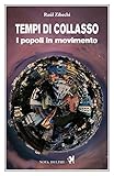 Tempi di collasso. I popoli in movimento