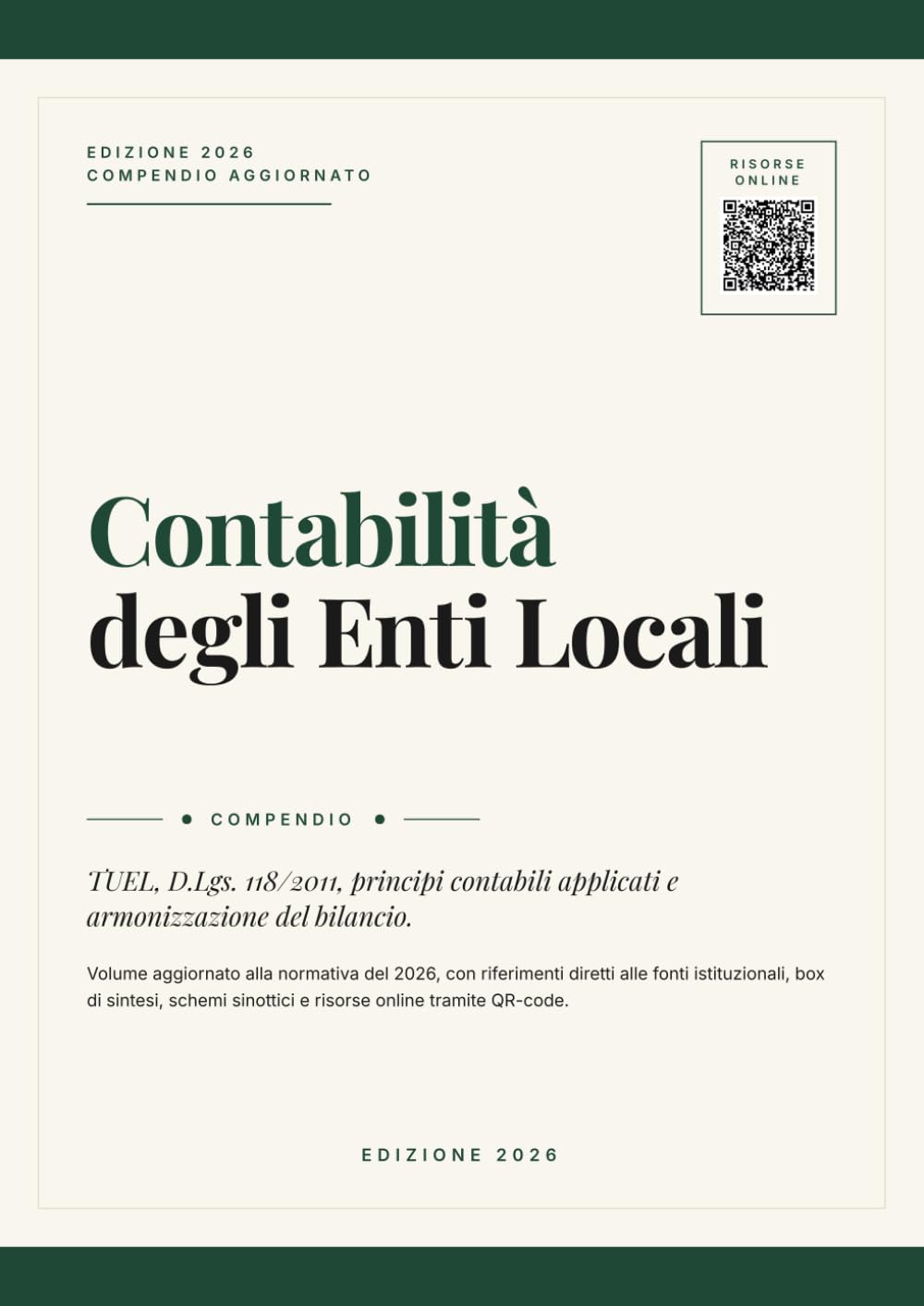 COMPENDIO CONTABILITÀ DEGLI ENTI LOCALI: TUEL, D.Lgs. 118/2011, principi contabili applicati e armonizzazione del bilancio.