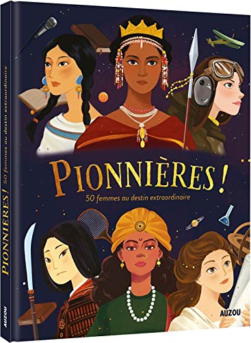 Télécharger Pionnières ! : 50 femmes au destin extraordinaire PDF Ebook En Ligne