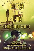 A Piece of Cake: In the Land of Spirits 1089204000 Book Cover