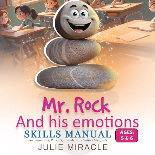 Skills Manual for Mr. Rock and His Emotions by Julie Miracle episode artwork