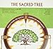 Sacred Tree: Reflections on Native American Spirituality