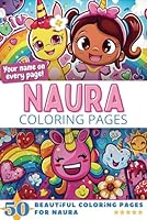 Naura Coloring Pages: Wow-Effect! Your name on every page - Naura coloring book - 6x9" - 50x Naura coloring page - Fantastic Gift B0F66RKQNH Book Cover