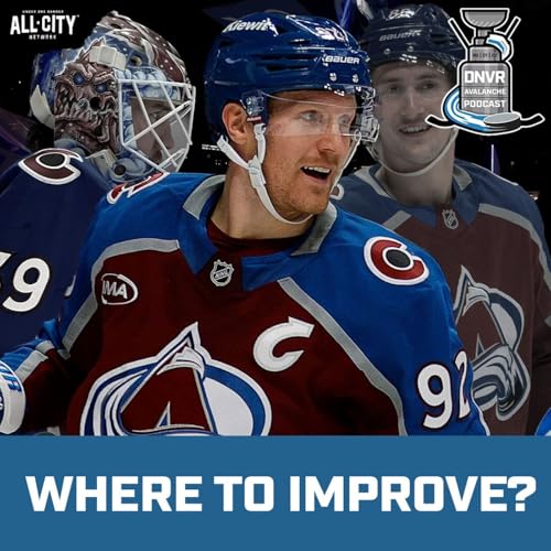 Where will the Colorado Avalanche Improve the Most? | DNVR Avalanche Mailbag