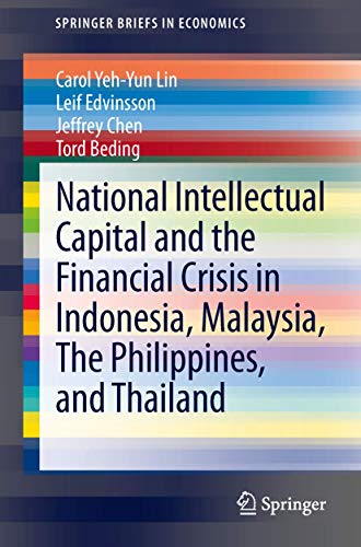 National Intellectual Capital and the Financial Crisis in Indonesia, Malaysia, The Philippines, and Thailand (SpringerBriefs in Economics)