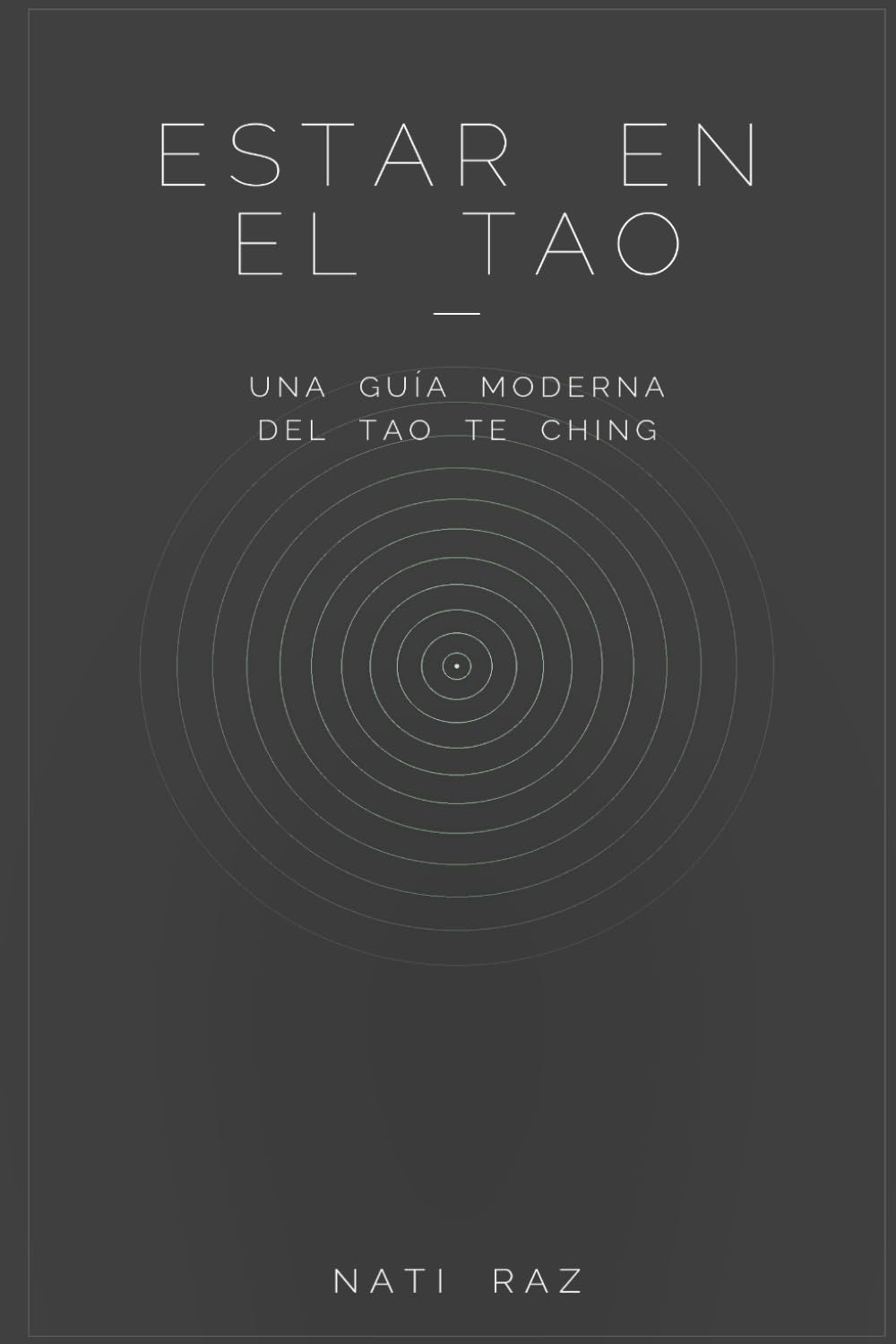 Estar en el Tao: Una Guía Moderna del Tao Te Ching (Being in the Tao Collection)