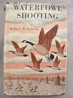 WATERFOWL SHOOTING. B0006ATVA4 Book Cover