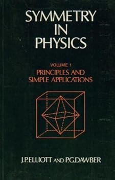 Paperback Symmetry in Physics: Principles and Simple ApplicationsVolume 1 Book