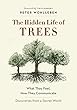 セール中のKindle本17：The Hidden Life of Trees: What They Feel, How They Communicate—Discoveries from A Secret World (Mysteries of Nature Book 1) (English Edition)