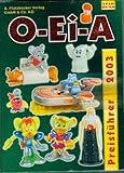  O- Ei- A Überraschungsei- und Sammelfiguren- Preisführer 2003
