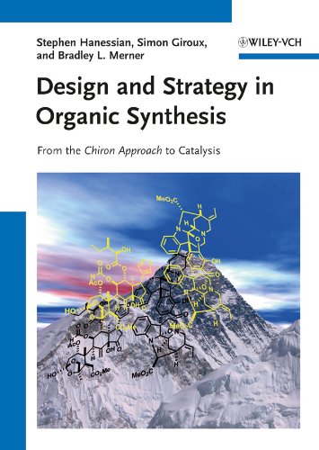 Design and Strategy in Organic Synthesis: From the Chiron Approach to Catalysis