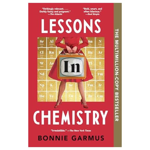Lessons in Chemistry: A Novel