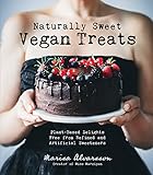 Naturally Sweet Vegan Treats: Plant-Based Delights Free From Refined and Artificial Sweeteners
