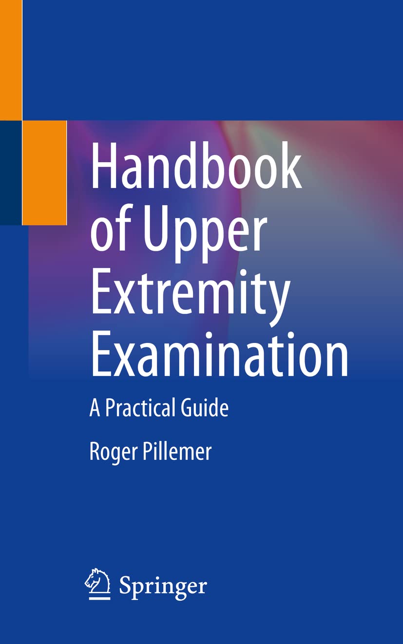 Handbook of Upper Extremity Examination: A Practical Guide