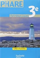 Phare Math�matiques 3e - Cahier d'Activit�s - Edition 2012 2011201101 Book Cover