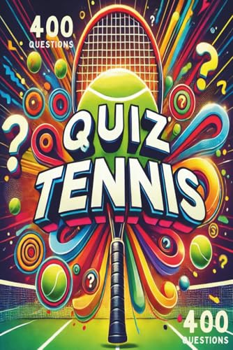 GRAND QUIZ TENNIS - 400 QUESTIONS: Tennis - Jeu de Quiz - Jeu d'Ambiance - Amis et Famille