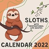 Sloths Calendar 2022: With Inspirational Life Quotes September 2021 - December 2022 Monthly Planner Mini Calendar (Inspirational Calendars 2022)