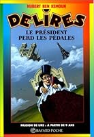 Le président perd les pédales 2227729511 Book Cover