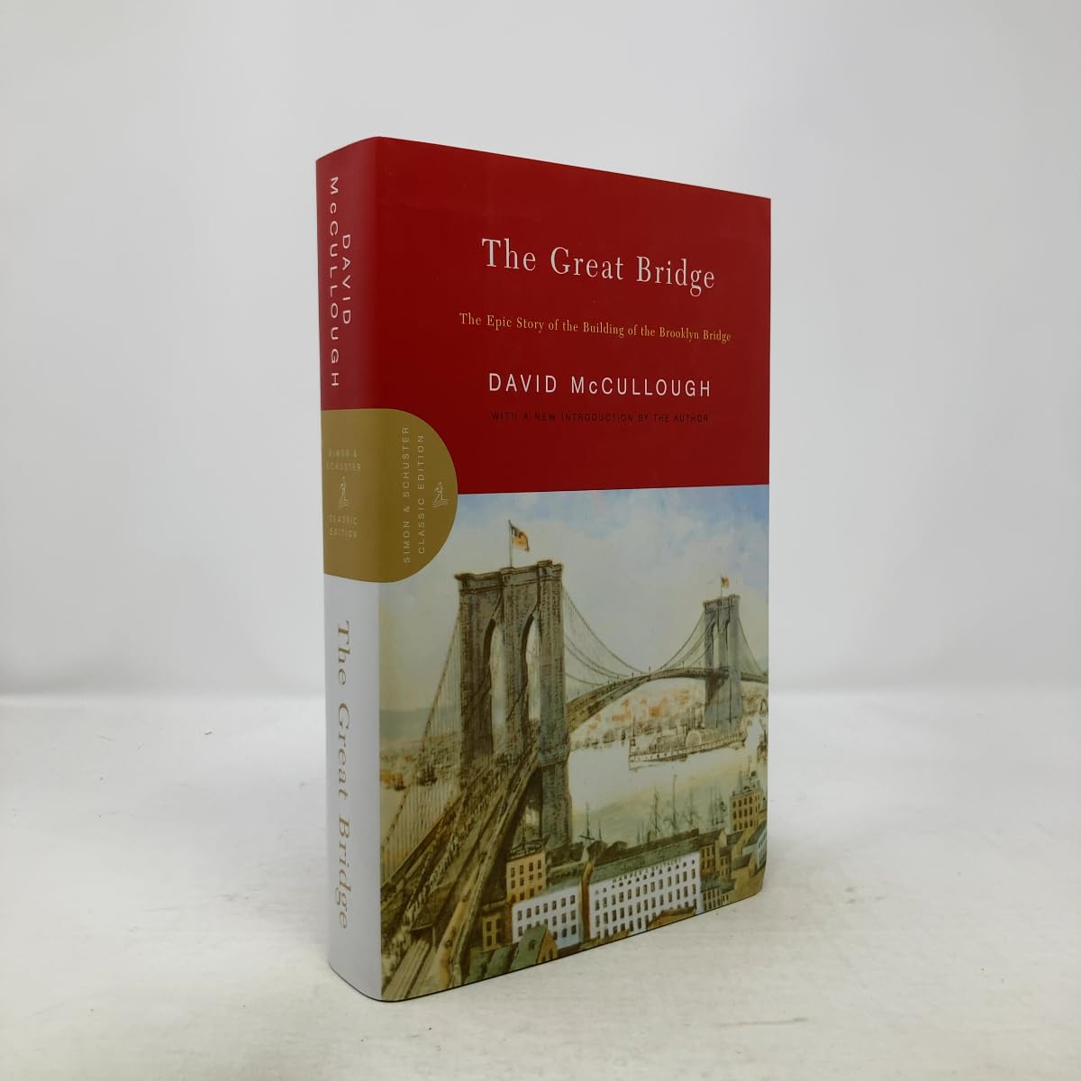 The Great Bridge: The Epic Story of the Building of the Brooklyn Bridge cover
