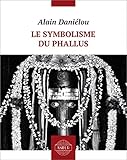  Le symbolisme du phallus