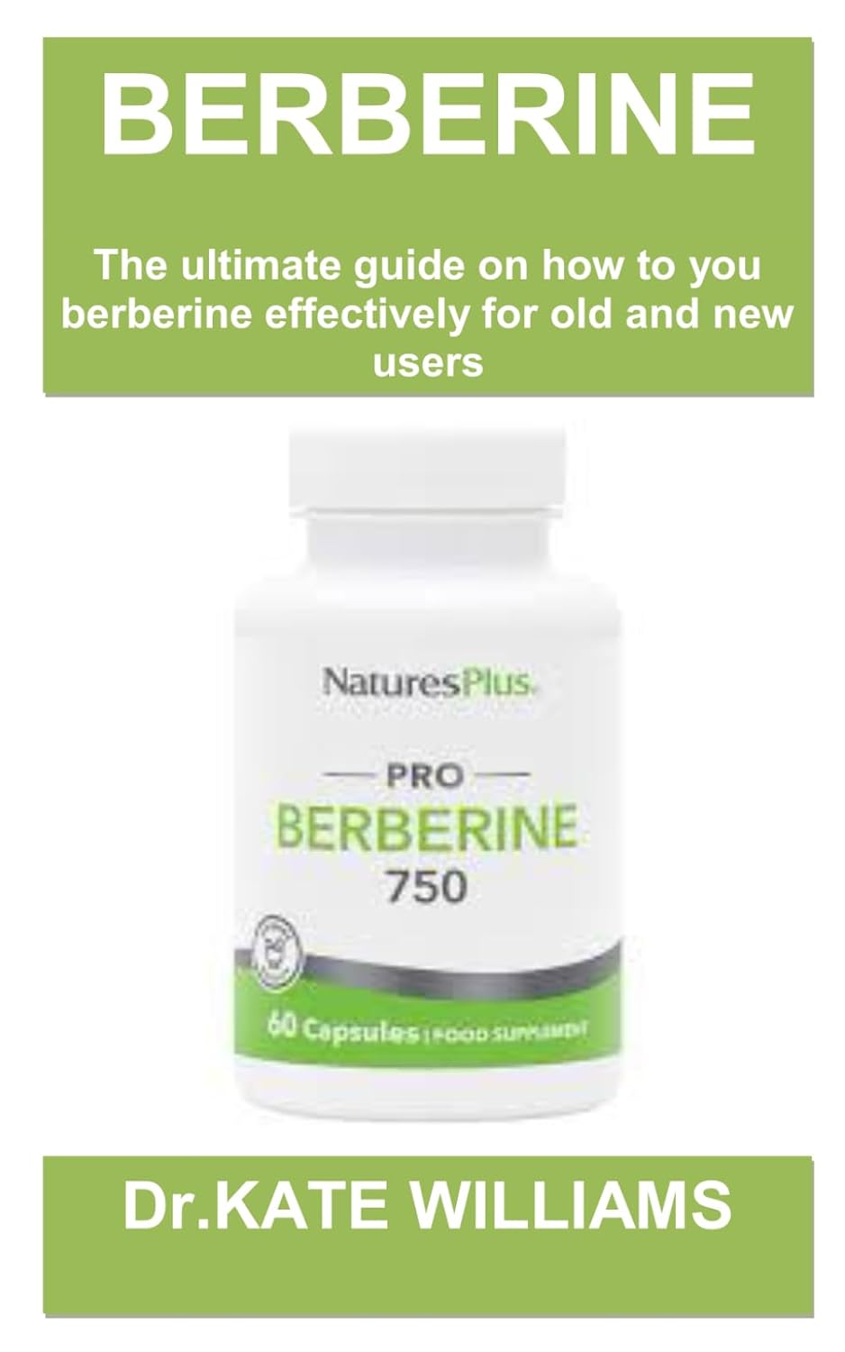 BERBERINE WEIGHT LOSS GUIDE BOOK: Berberine for weight loss: the ultimate guide and top secret on how to use it,possible risks and who it is meant for