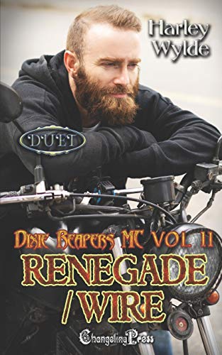 Renegade/ Wire Duet (Devil's Boneyard MC)