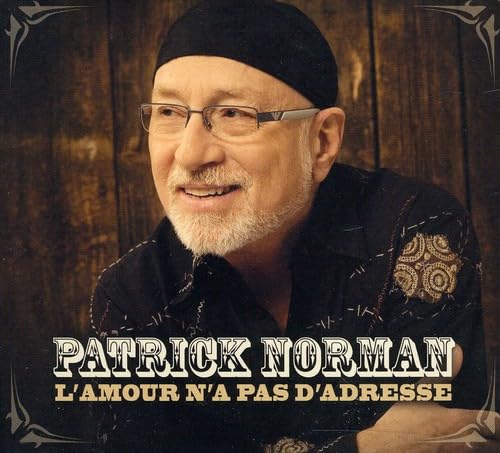 L'amour n'a pas d'adresse [Audio CD] Patrick Norman
