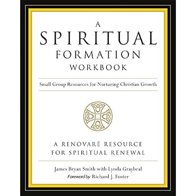 A Spiritual Formation Workbook - Revised Edition