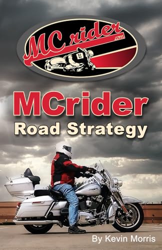 MCrider Road Strategy: The Art & Science of Riding a Motorcycle