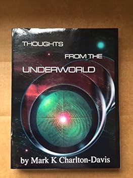 Paperback Thoughts From The Underworld: The Three Cycles Book